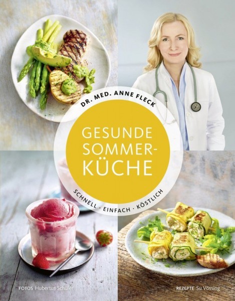 Gesunde-Sommerkueche-Schnell-einfach-koestlich-Anne-Fleck-Hubertus-Schueler-Susanne-Voessing